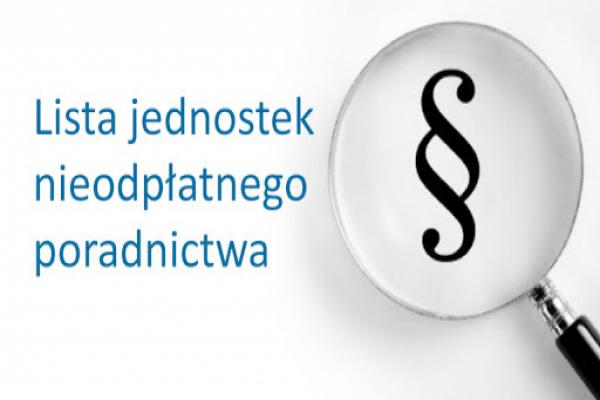 LISTA JEDNOSTEK NIEODPŁATNEGO PORADNICTWA DOSTĘPNYCH DLA MIESZKAŃCÓW POWIATU ZGIERSKIEGO