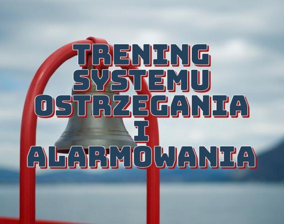 Trening systemu alarmowania - 9 kwietnia 2022 godzina 8:41