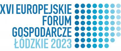 Zaproszenia na XVI Europejskie Forum Gospodarcze – Łódzkie 2023