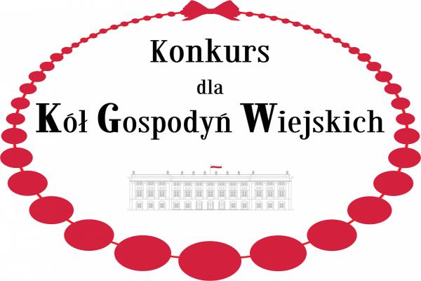V edycji Konkursu dla Kół Gospodyń Wiejskich o Nagrodę Małżonki Prezydenta RP