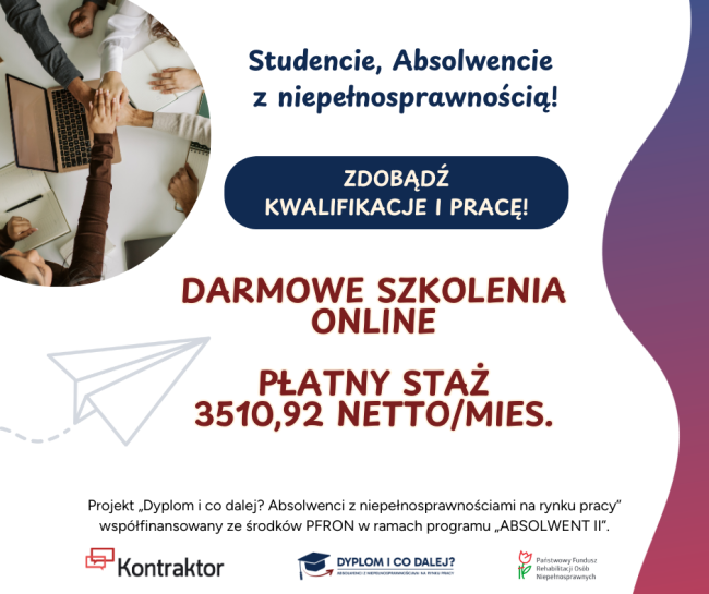 Projekt "Dyplom i co dalej? Absolwenci z niepełnosprawnościami na rynku pracy"