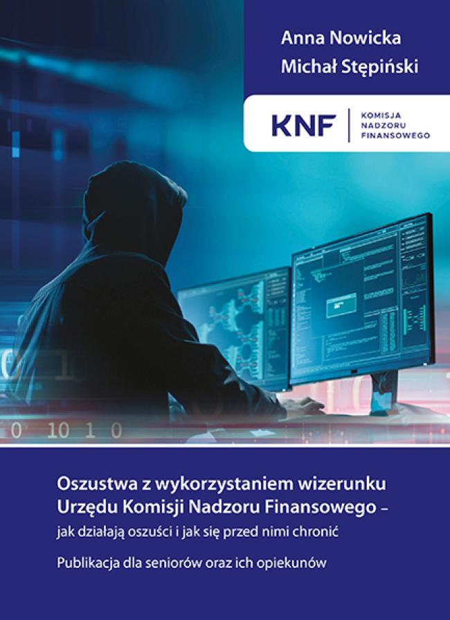 Publikacja: „Oszustwa z wykorzystaniem wizerunku Urzędu Komisji Nadzoru Finansowego – jak działają oszuści i jak się przed nimi chronić"