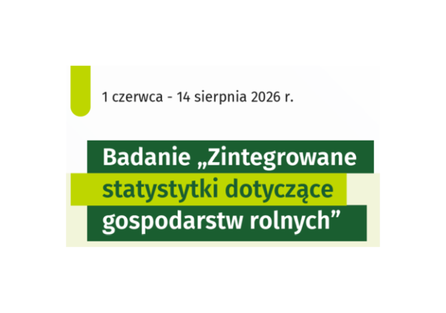 Badanie „Zintegrowane statystyki dotyczące gospodarstw rolnych”